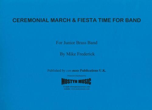 CEREMONIAL MARCH & FIESTA TIME - Score only, Beginner/Youth Band, Con Moto Brass