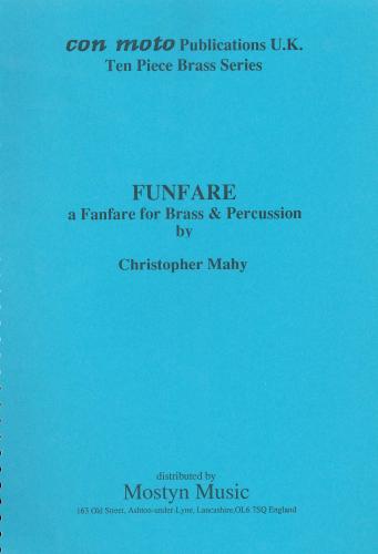 FUNFARE, A FANFARE - Ten Part Brass - Score only, TEN PART BRASS MUSIC, Con Moto Brass