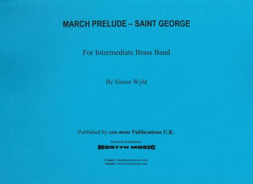 MARCH PRELUDE: ST. GEORGE - Parts & Score, Beginner/Youth Band, Con Moto Brass