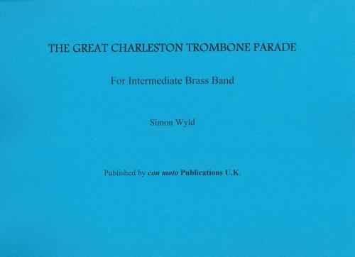 GREAT CHARLESTON TROMBONE PARADE - Score only, Beginner/Youth Band, Con Moto Brass