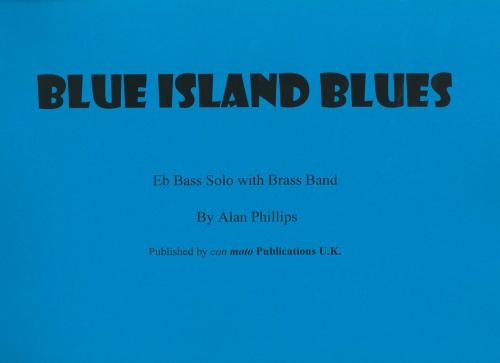 BLUE ISLAND BLUES - Eb. Bass Solo Score only, SOLOS - E♭. Bass, Con Moto Brass