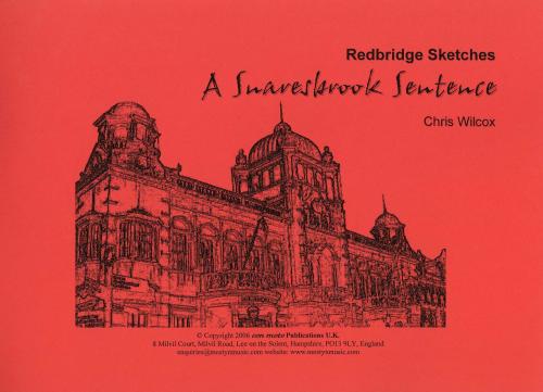 A SNARESBROOK SENTENCE, FROM REDBRIDGE SKETCHES - Parts & Score