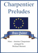 CHARPENTIER PRELUDES - Quintet Parts & Score, Quintets, Michael Bennett Collection