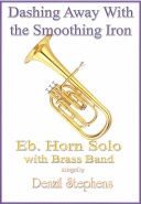 DASHING AWAY with the SMOOTHING IRON - Parts & Score, SOLOS for E♭. Horn