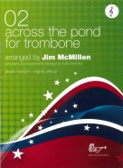 ACROSS the POND for Trombone & Piano Book 2 TC, SOLOS - Trombone