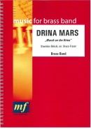 DRINA MARS - March - Parts & Score, MARCHES, Music of BRUCE FRASER