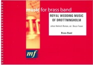 ROYAL WEDDING MUSIC of DROTTNINGHOLM - Parts & Score, Music of BRUCE FRASER