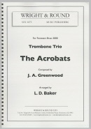 ACROBATS, The - Trombone Trio - Parts & Score, Trios