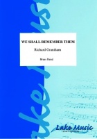 WE SHALL REMEMBER THEM - Parts & Score, LIGHT CONCERT MUSIC, Music from the First World War