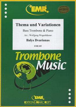 THEMA UND VARIATIONEN, EMR Bass Trombone