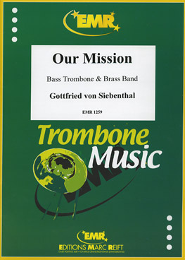 OUR MISSION, EMR Bass Trombone