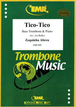 TICO-TICO, EMR Bass Trombone