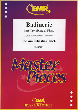 BADINERIE, EMR Bass Trombone
