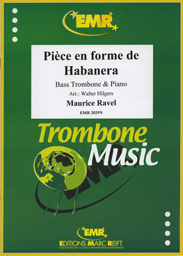 PIèCE EN FORME DE HABANERA, EMR Bass Trombone