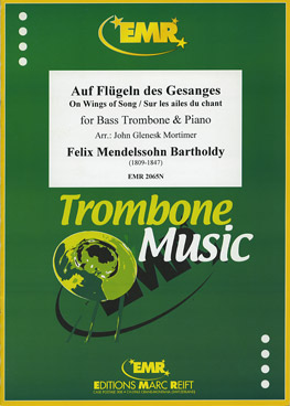 AUF FLüGELN DES GESANGES, EMR Bass Trombone