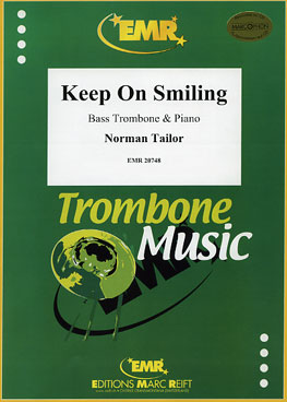 KEEP ON SMILING, EMR Bass Trombone