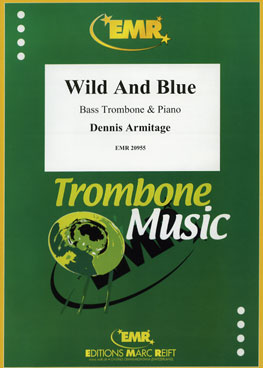 WILD AND BLUE, EMR Bass Trombone
