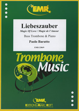 LIEBESZAUBER, EMR Bass Trombone
