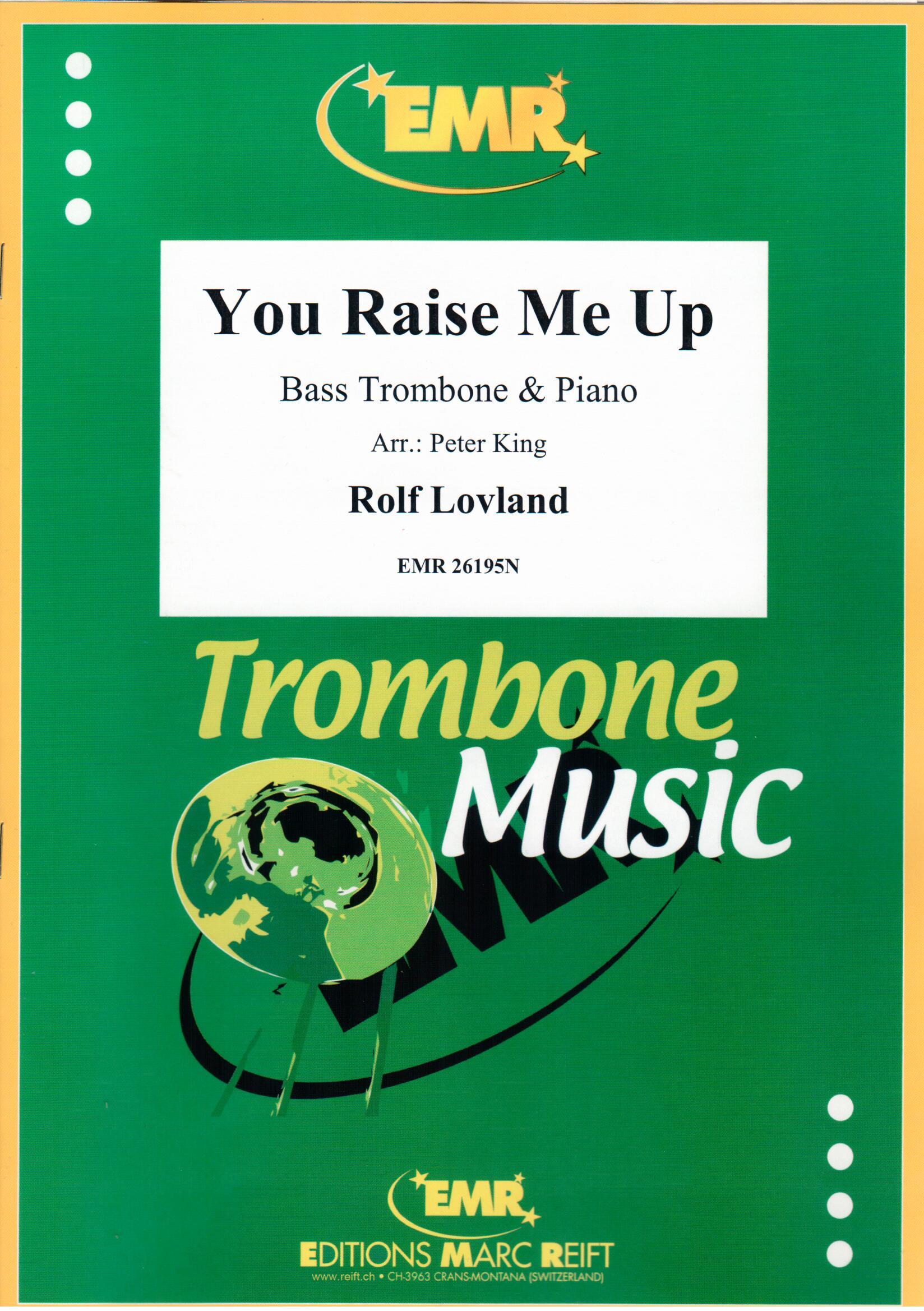 YOU RAISE ME UP, EMR Bass Trombone