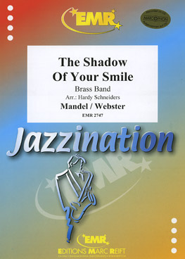 THE SHADOW OF YOUR SMILE, EMR BRASS BAND