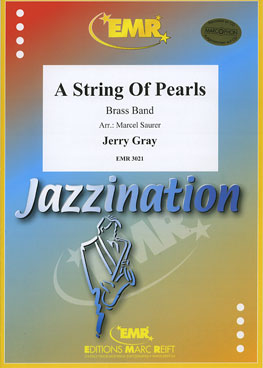 A STRING OF PEARLS, EMR BRASS BAND