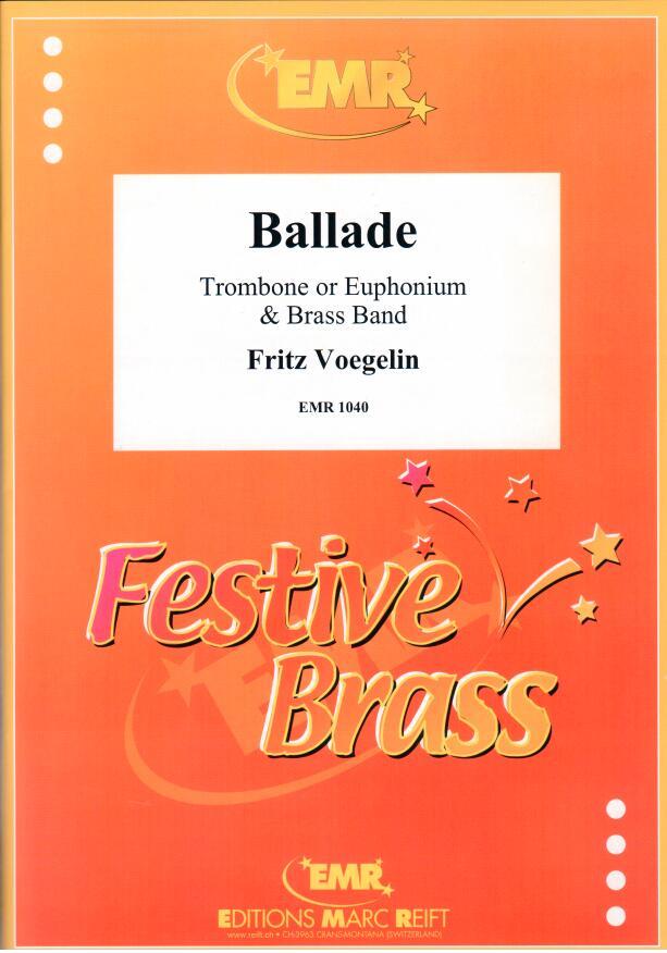 BALLADE Trombone / Euphonium Parts & Score, SUMMER 2020 SALE TITLES, SOLOS - Trombone