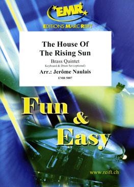 THE HOUSE OF THE RISING SUN, Quintets