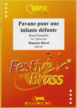 PAVANE POUR UNE INFANTE DéFUNTE, TEN PART BRASS MUSIC