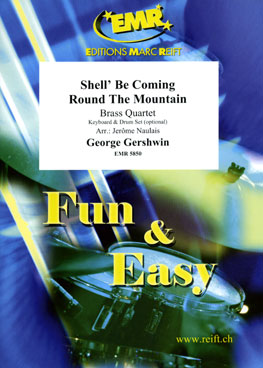 SHELL' BE COMING ROUND THE MOUNTAIN, Quartets