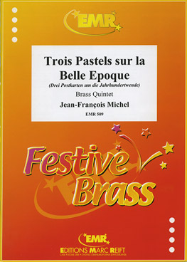 TROIS PASTELS SUR LA BELLE EPOQUE, Quintets