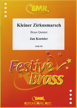 KLEINER ZIRKUSMARSCH, Quintets