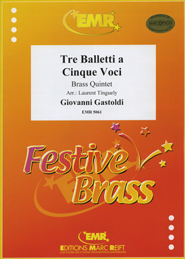 TRE BALLETTI A CINQUE VOCI, Quintets