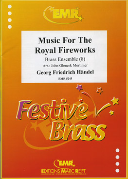 MUSIC FOR THE ROYAL FIREWORKS, Large Brass Ensemble
