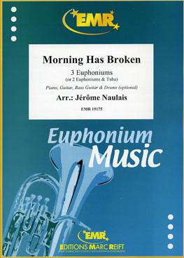 MORNING HAS BROKEN, SOLOS - Euphonium