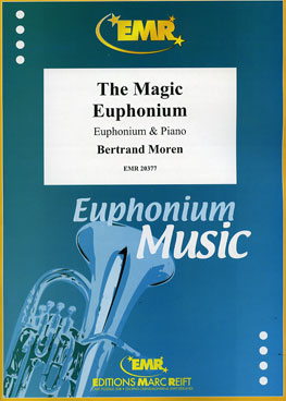 THE MAGIC EUPHONIUM, SOLOS - Euphonium