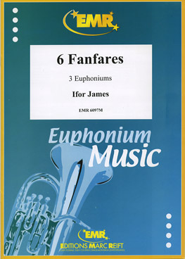 6 FANFARES, SOLOS - Euphonium