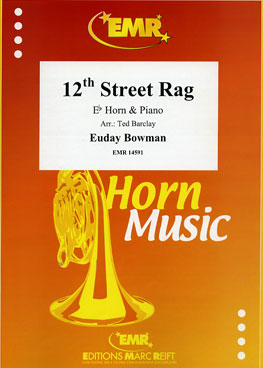 12TH STREET RAG, SOLOS for E♭. Horn