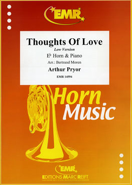 THOUGHTS OF LOVE, SOLOS for E♭. Horn