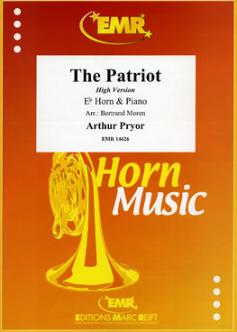 THE PATRIOT, SOLOS for E♭. Horn