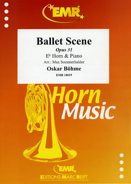 BALLET SCENE OPUS 31, SOLOS for E♭. Horn