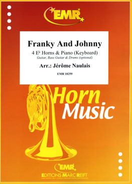 FRANKY AND JOHNNY, SOLOS for E♭. Horn