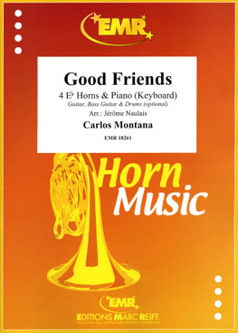 GOOD FRIENDS, SOLOS for E♭. Horn