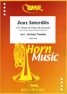 JEUX INTERDITS, SOLOS for E♭. Horn