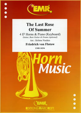 THE LAST ROSE OF SUMMER, SOLOS for E♭. Horn