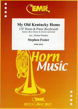 MY OLD KENTUCKY HOME, SOLOS for E♭. Horn