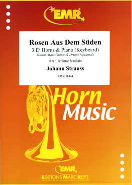 ROSEN AUS DEM SüDEN, SOLOS for E♭. Horn