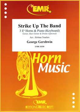 STRIKE UP THE BAND, SOLOS for E♭. Horn