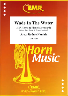 WADE IN THE WATER, SOLOS for E♭. Horn