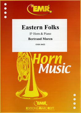 EASTERN FOLKS, SOLOS for E♭. Horn