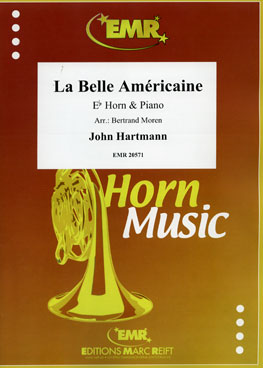 LA BELLE AMéRICAINE, SOLOS for E♭. Horn